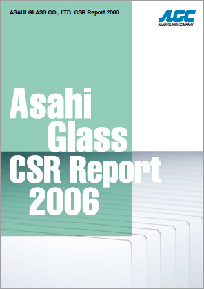Asahi Glass CSR Report 2006